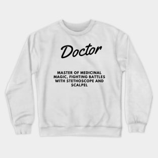 Doctor Life Crewneck Sweatshirt